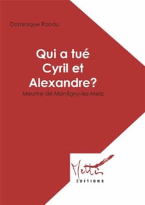 Qui a tué Cyril et Alexandre ?