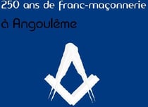 250 ans de franc-maçonnerie à angoulème