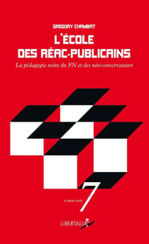 L'école des réac-publicains - la pédagogie noire du FN et des néoconservatuers