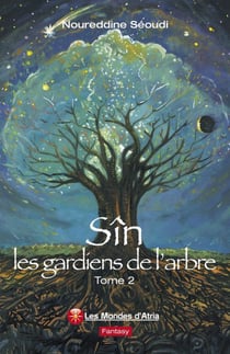 Sîn t.2 - les gardiens de l'arbre