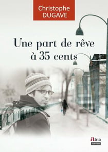 Une part de rêve à 35 cents