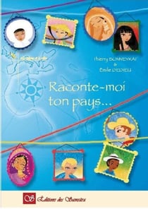Raconte moi ton pays...