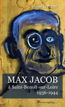 Max Jacob à Saint-Benoît-sur-Loire, 1936-1944