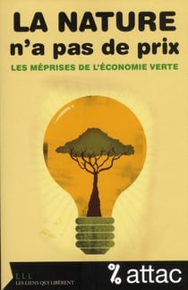 La nature n'as pas de prix - les méprises de l'économie verte