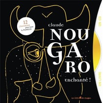 Claude Nougaro enchanté !