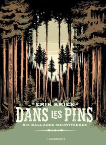 Dans les pins : Six ballades meurtrières
