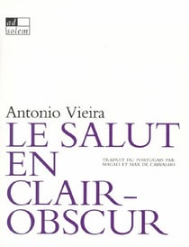 Le salut en clair-obscur : sermons baroques