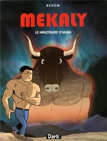 Les aventures de mékaly Tome 4 - le minotaure d'akam