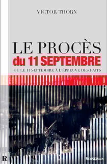 Le procès du 11 septembre ou le 11 septembre à l'épreuve des faits