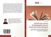 Analyse des erreurs d'orthographe chez les eleves des ecoles bilingues - analyse des erreurs d'ortho