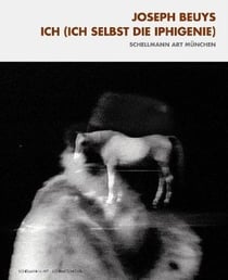 Joseph beuys ich (ich selbst die iphigenie) /anglais/allemand