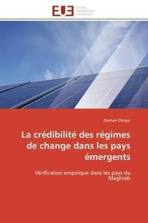 La credibilite des regimes de change dans les pays emergents - verification empirique dans les pays