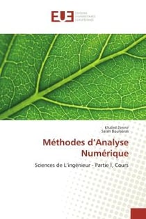 Methodes d'Analyse Numerique : Sciences de l'ingenieur - Partie I, Cours
