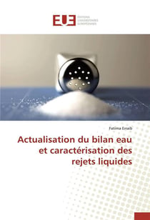 Actualisation du bilan eau et caracterisation des rejets liquides