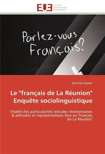 Le "francais de la reunion"  enquete sociolinguistique