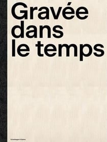 Gravée dans le temps : l'école d'arts appliqués de la chaux-de-fonds 1872-2022