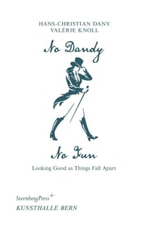 No Dandy, No Fun : Looking Good as Things Fall Apart