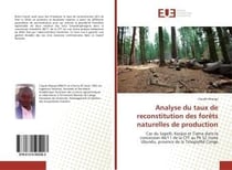 Analyse du taux de reconstitution des forets naturelles de production - cas du sapelli, kosipo et ti