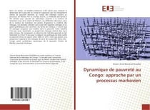 Dynamique de pauvrete au congo: approche par un processus markovien
