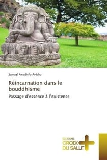 Réincarnation dans le bouddhisme : Passage d'essence à l'existence