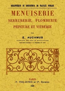 Menuiserie, serrurerie, plomberie, peinture et vitrerie