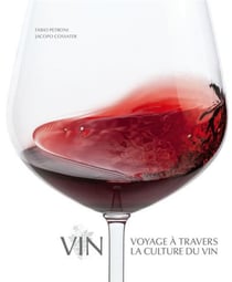 Vin - voyage à travers la culture du vin