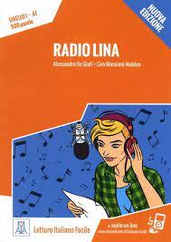 Radio Lina ? Nuova Edizione (Libro + MP3 On Line) - A1