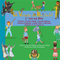 Le Voyage de Betsalel - L'Art en fête - (tome 3) De Pessa'h à Tou be-Av