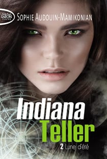 Indiana teller Tome 2 - lune d'été