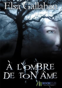À l'ombre de ton âme