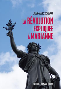 L'idéal révolutionnaire expliqué à marianne