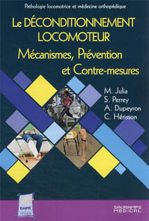 Le déconditionnement locomoteur : mécanismes, prévention et contre-mesures