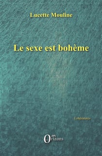 Le sexe est bohème