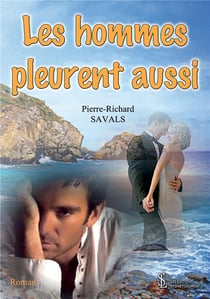 Les hommes pleurent aussi