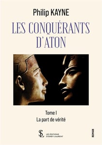 Les conquérants d'Aton Tome 1