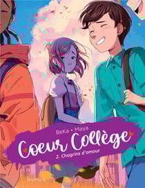 Coeur Collège Tome 2 : chagrins d'amour