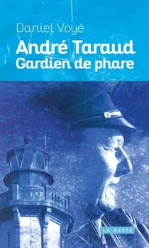 André Taraud - gardien de phare