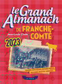 Le grand almanach de la Franche-Comté (édition 2023)