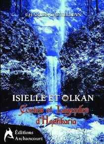 Isielle et Olkan - contes et légendes d'Hashkaria