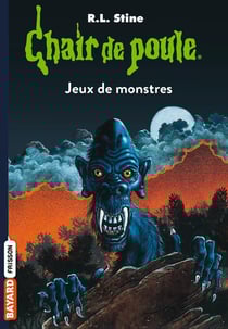 Chair de poule Tome 36 : jeux de monstres