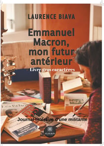 Emmanuel Macron, mon futur antérieur