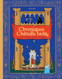 Chroniques du château faible Tome 1