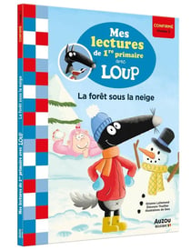 Mes lectures de 1re primaire avec Loup - niveau 2 - la forêt sous la neige
