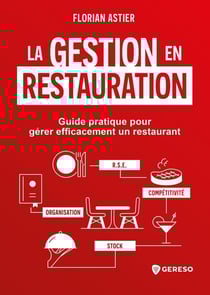 La gestion en restauration : Guide pratique pour gérer efficacement un restaurant