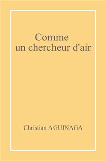 Comme un chercheur d'air