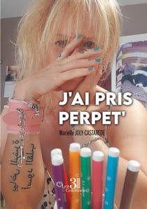 J'ai pris perpet'