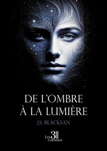 De l'ombre à la lumière