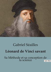 Léonard de Vinci savant : Léonard de Vinci: transition de la méthode scientifique moderne