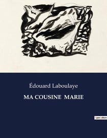 MA COUSINE  MARIE : Les dilemmes d'une femme face aux conventions sociales
