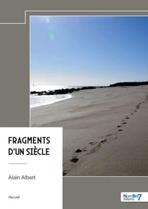 Fragments d'un siècle